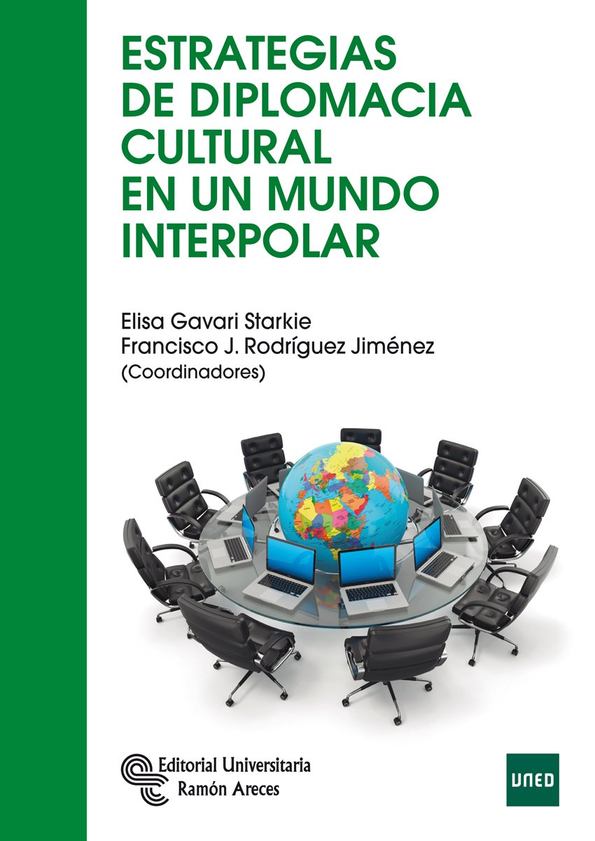 Estrategias de diplomacia cultural en un mundo interpolar (Libro Técnico) Books