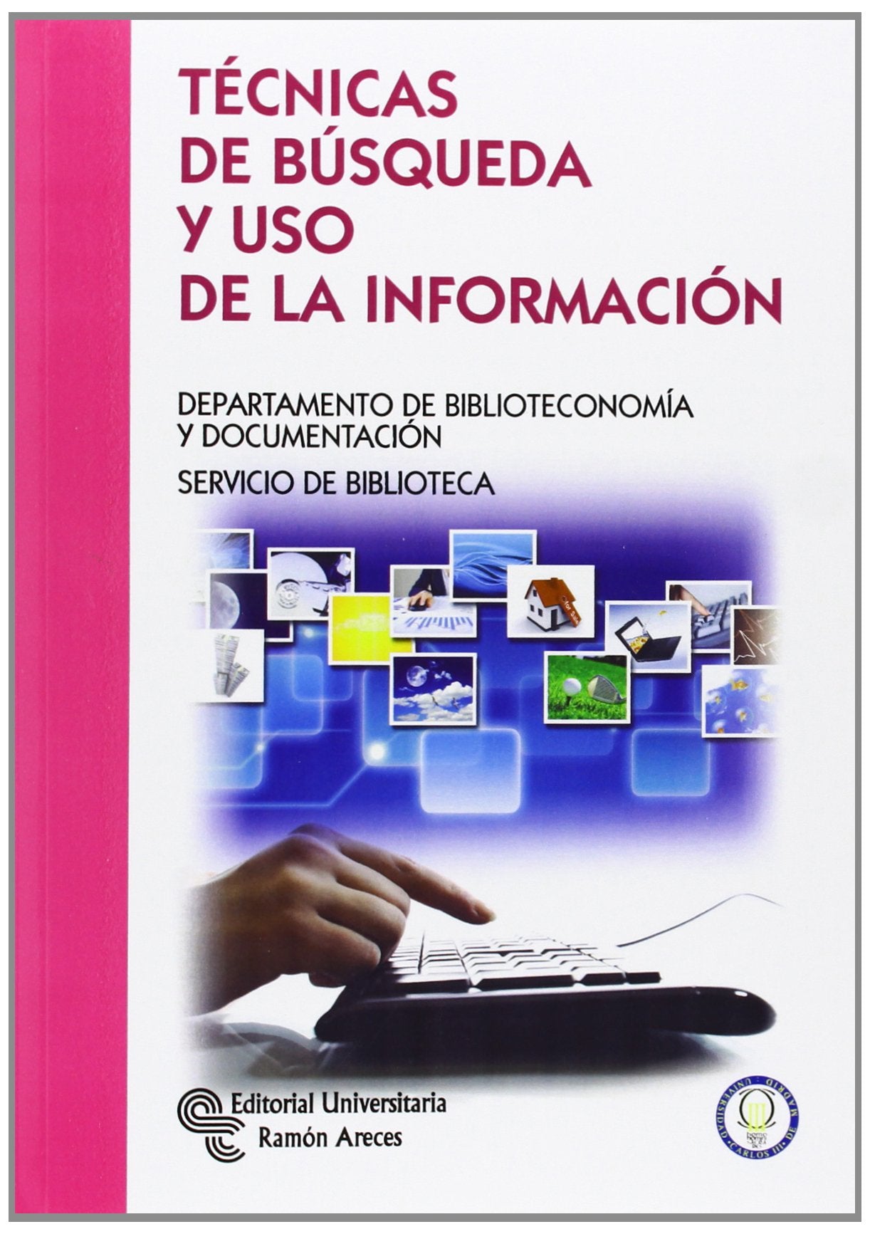 Técnicas de búsqueda y uso de la información book