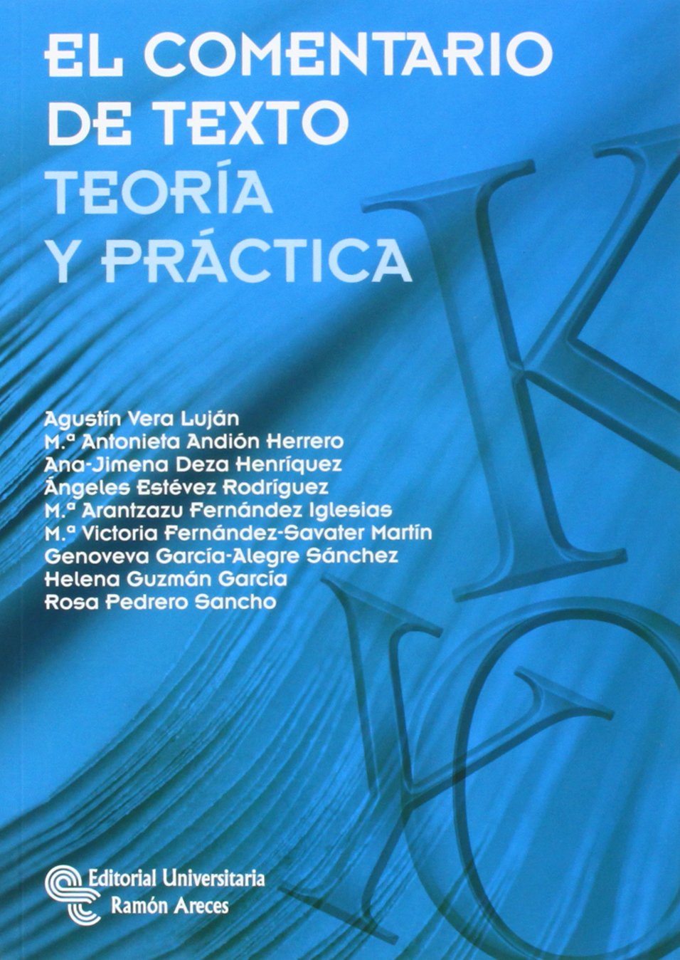 EL comentario de texto: Teoría y práctica (Libro Técnico) Social Sciences