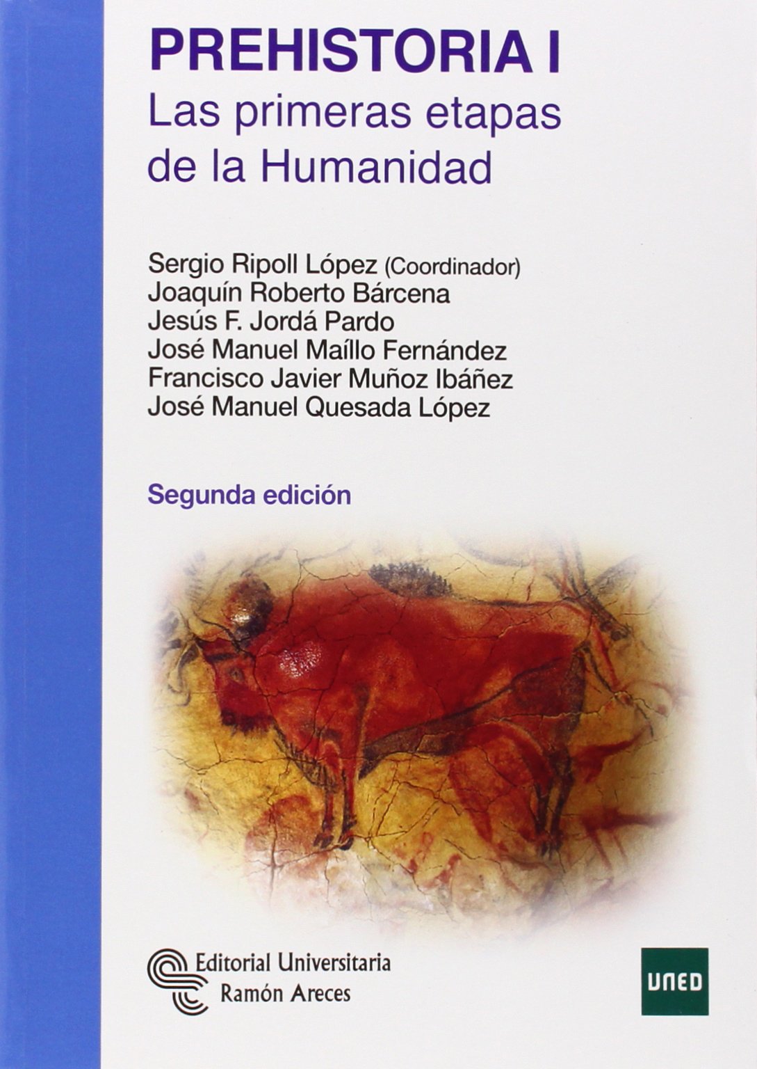Prehistoria I : las primeras etapas de la humanidad (Libro Técnico) Education & Training