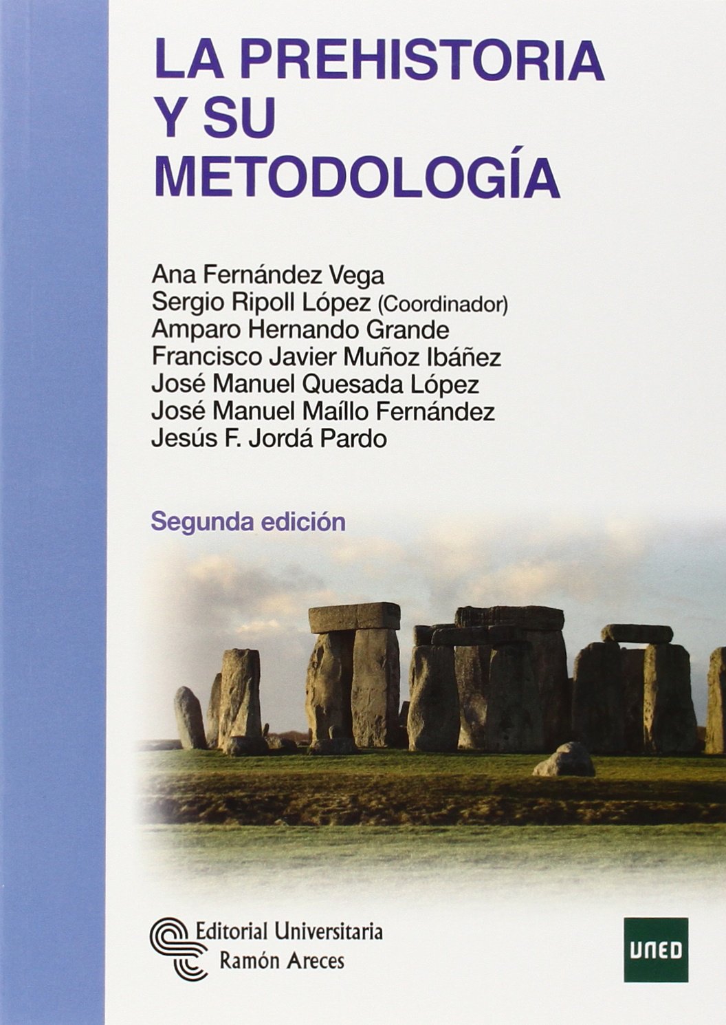 La Prehistoria y su metodología (Libro Técnico) Natural Sciences