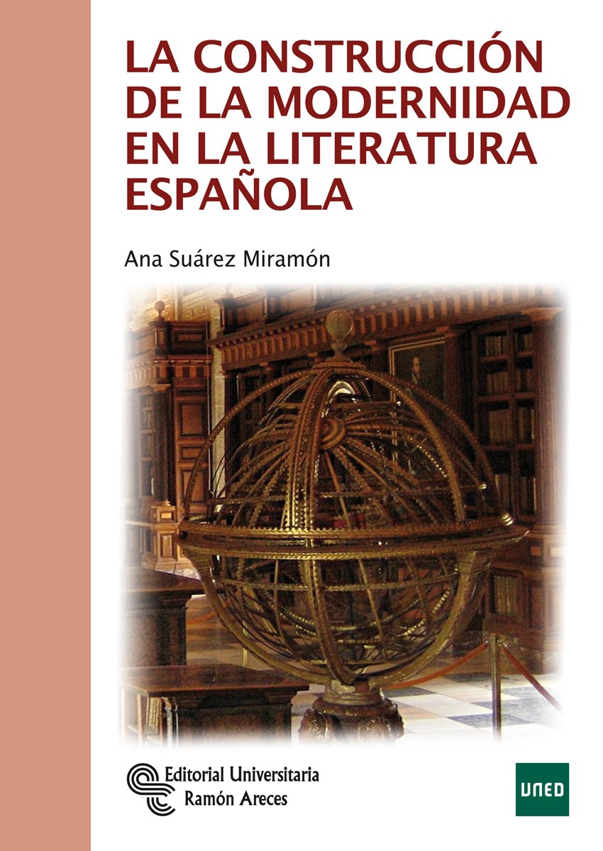 La construcción de la modernidad en la literatura española (Manuales) Contemporary literature