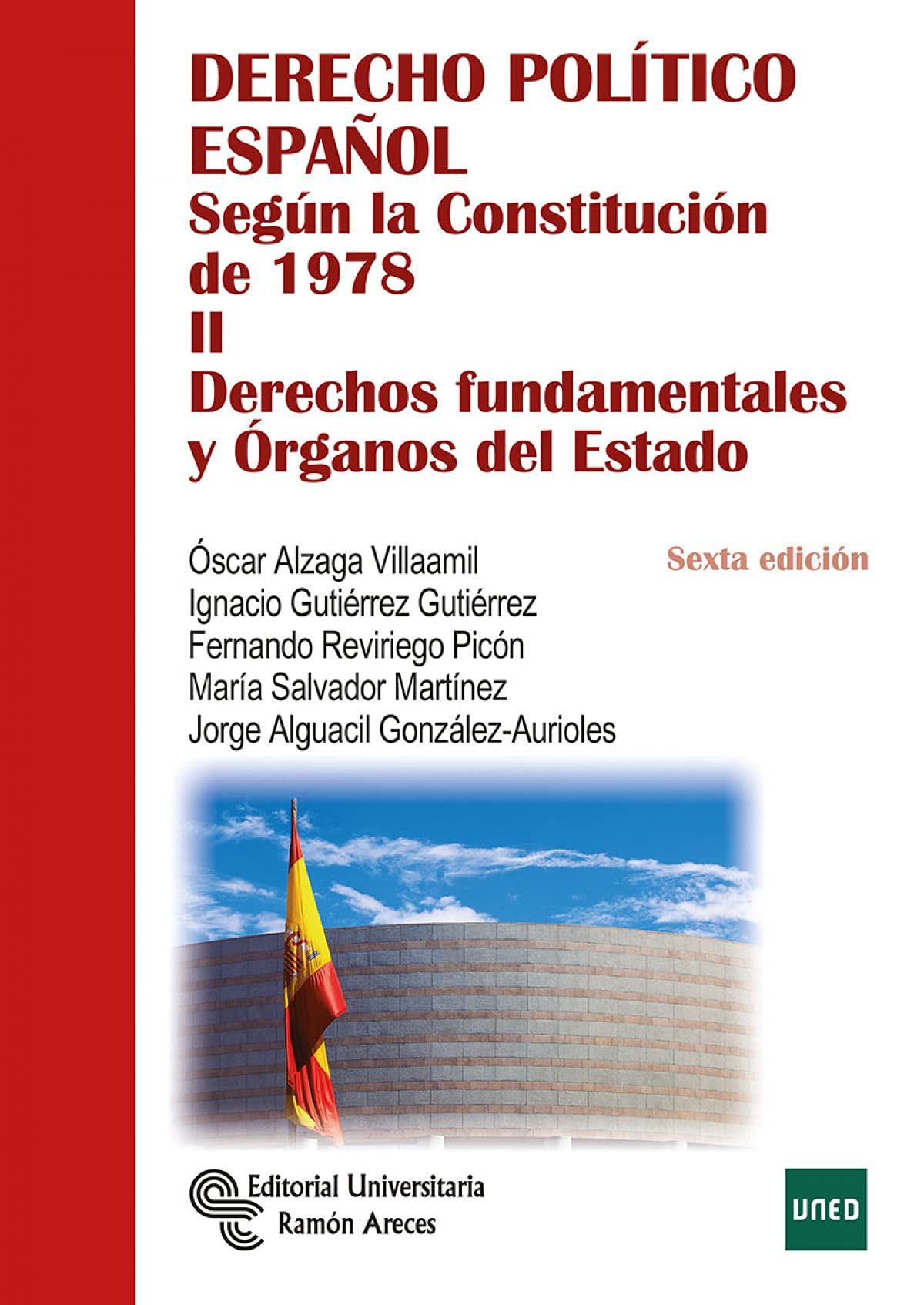 Derecho político español : según la Constitución de 1978 : derechos fundamentales y órganos del estado Law