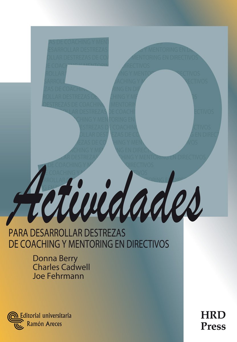 50 actividades para desarrollar destrezas de Coaching y Mentoring en directivos book