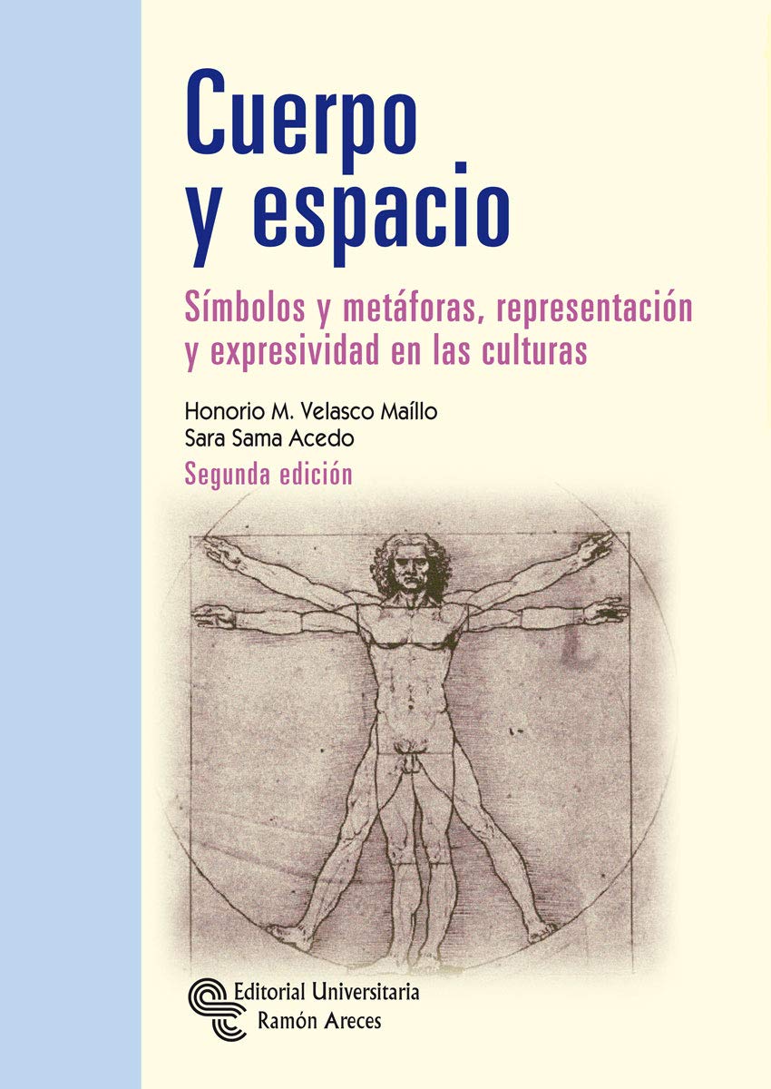 Cuerpo y Espacio: Símbolos y metáforas, representación y expresividad en las culturas book