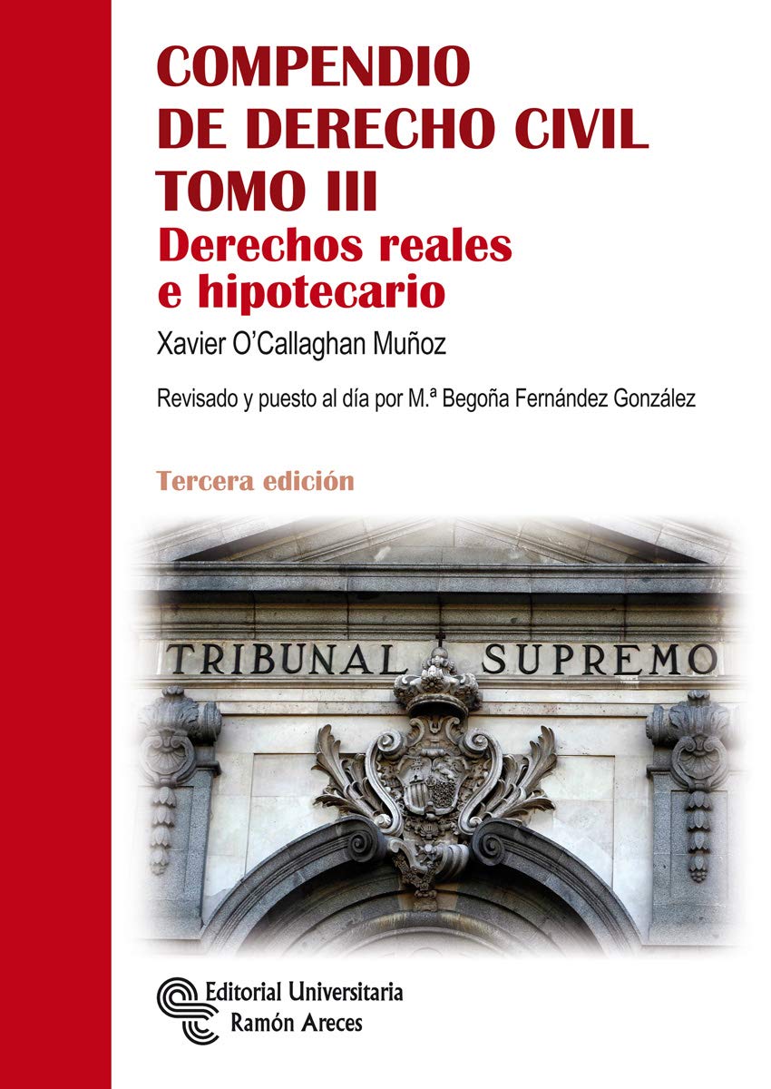 Compendio de Derecho Civil. Tomo III: Derechos reales e hipotecario (Manuales) Law