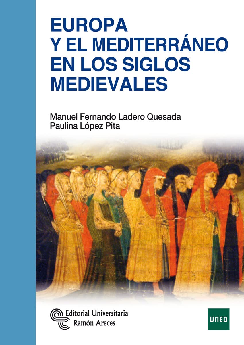 Europa y el Mediterráneo en los siglos medievales Politics & History