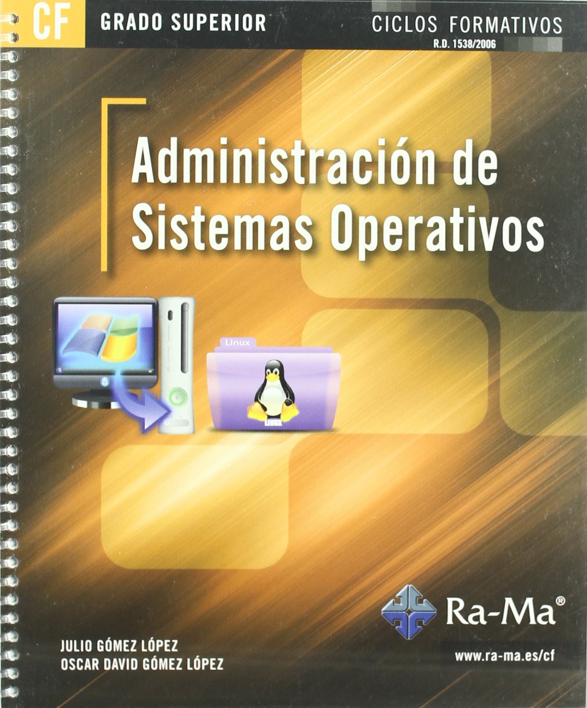 Administración de sistemas operativos : grado superior Books