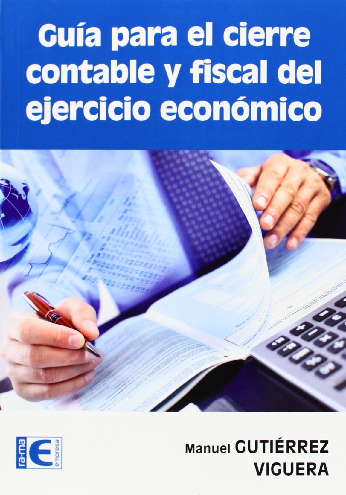 Guía para el cierre contable y fiscal del ejercicio económico Law