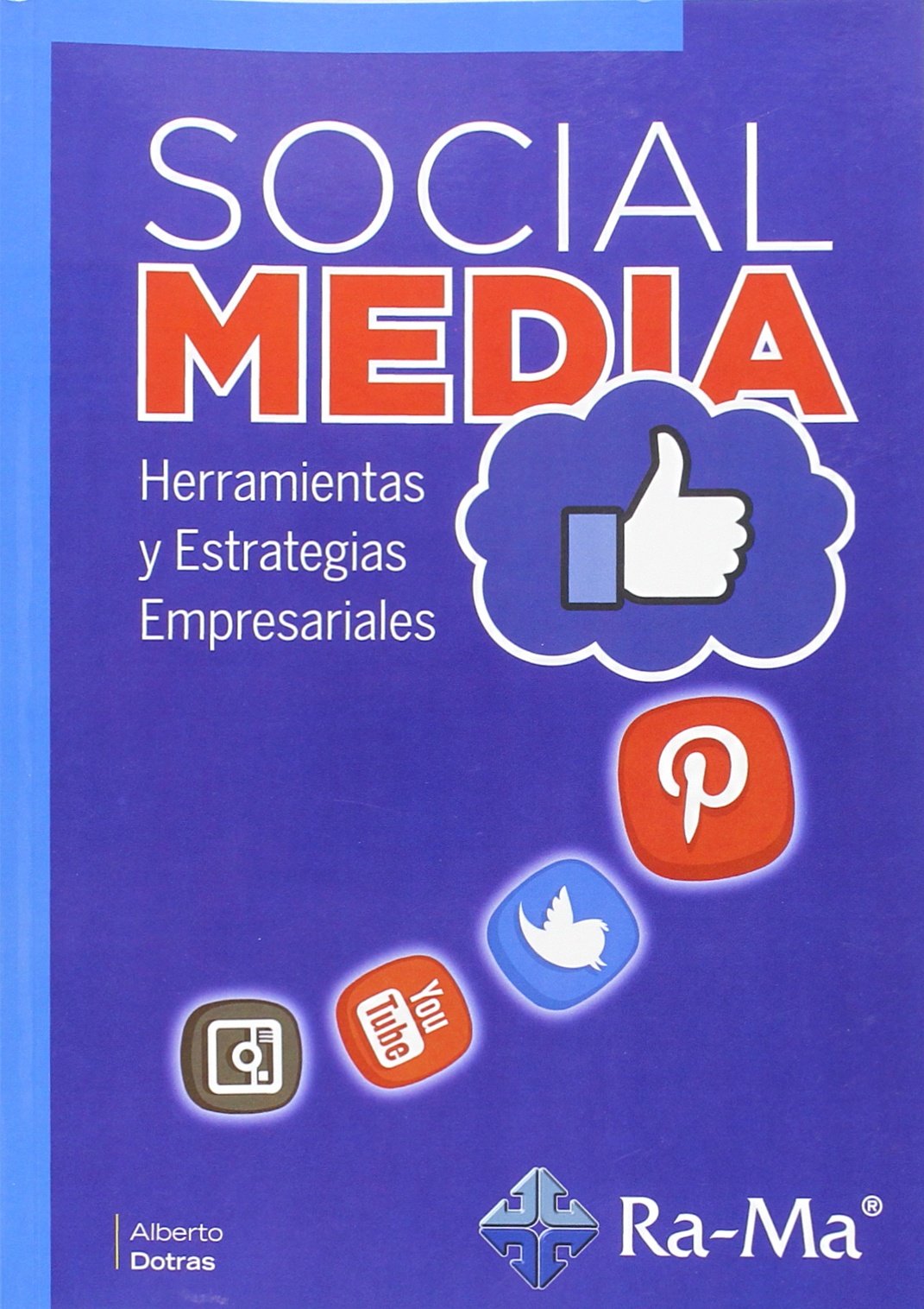 Social media : herramientas y estrategias empresariales Business, Finance & Career