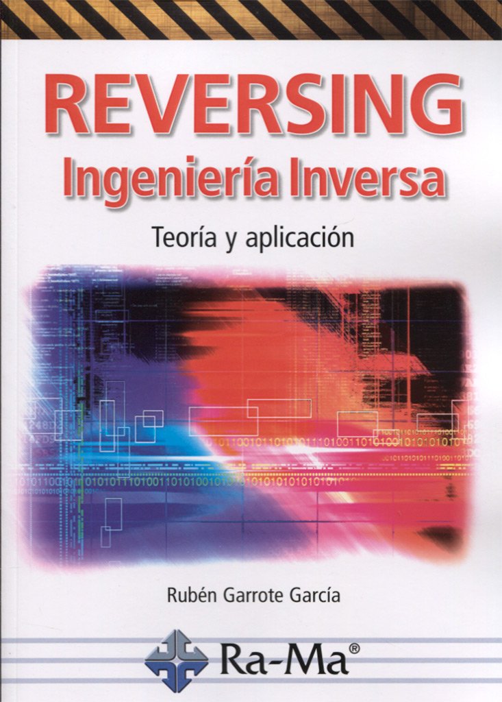 Reversing, ingeniería inversa : teoría y aplicación Books