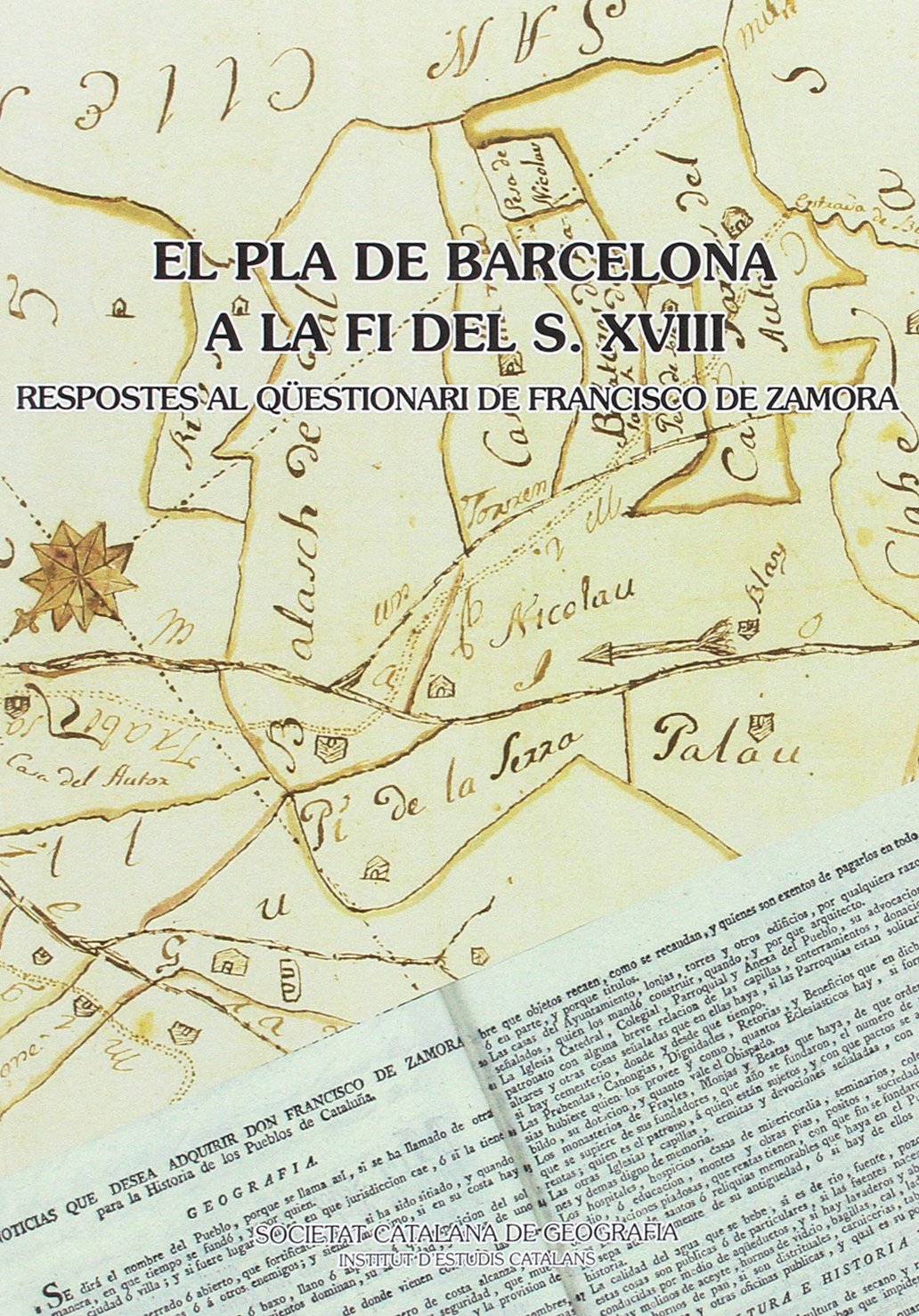 El Pla de Barcelona a la fi del s. XVIII : Respostes al qüestionari de Francisco de Zamora Social Sciences