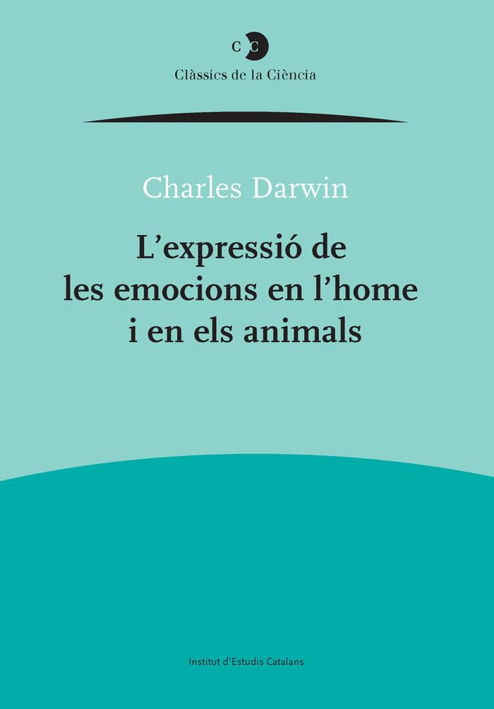 L'expressió de les emocions en l'home i en els animals (Clàssics de la Ciència, Band 11) Books