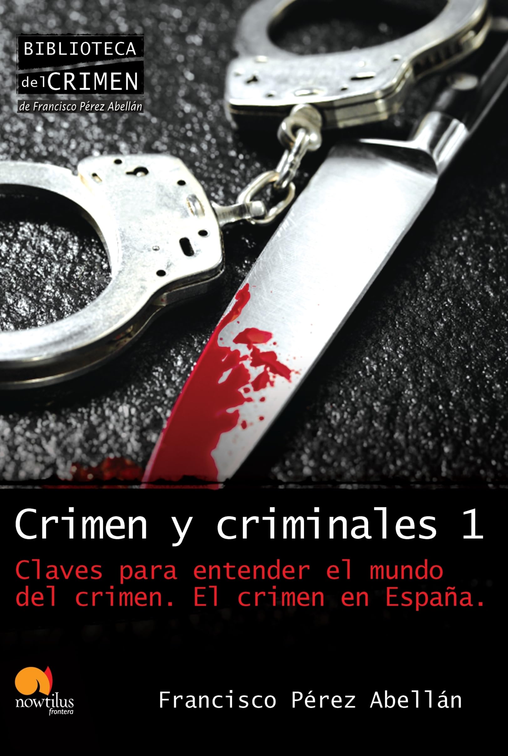 Crimen Y Criminales 1 (Spanish Edition): (Versión sin solapas) book