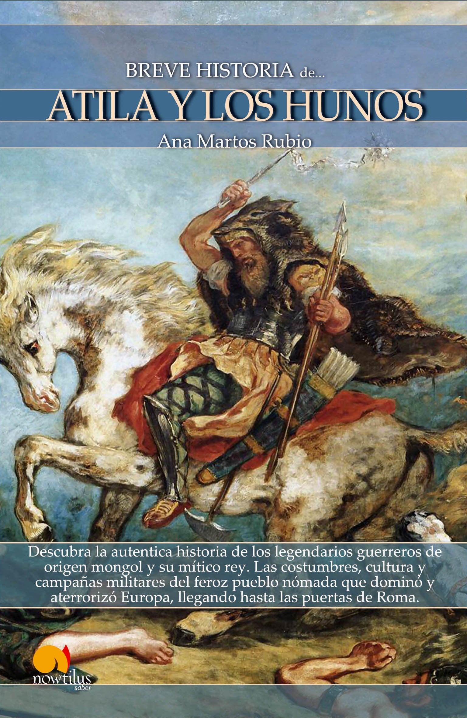 Martos Rubio, A: Breve historia de Atila y los Hunos book