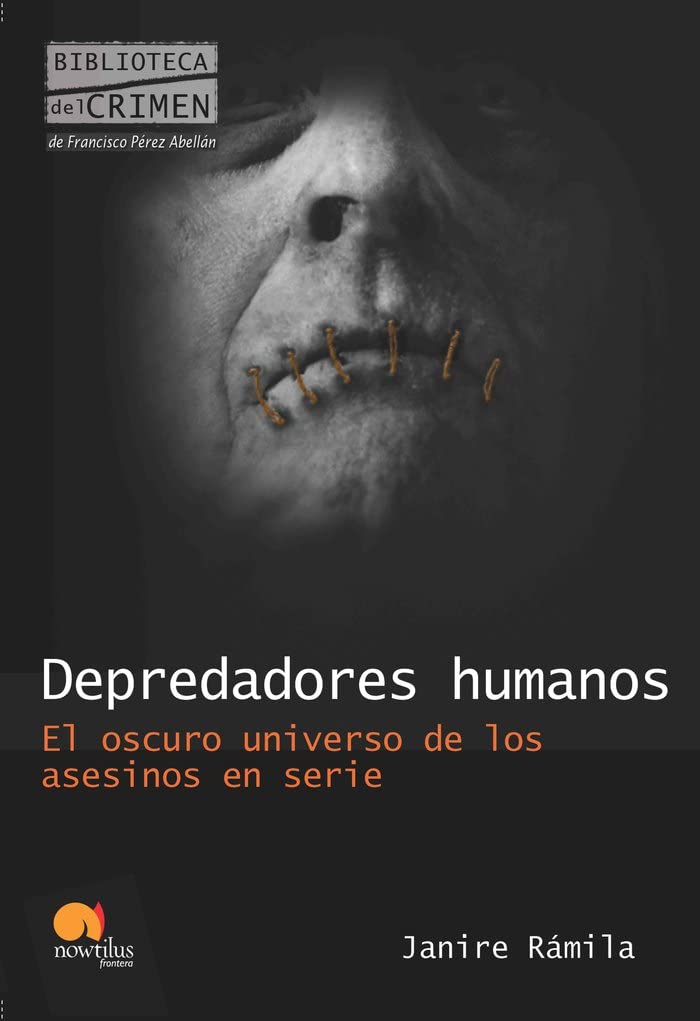 Depredadores humanos : el oscuro universo de los asesinos en serie (Biblioteca del crimen) Law