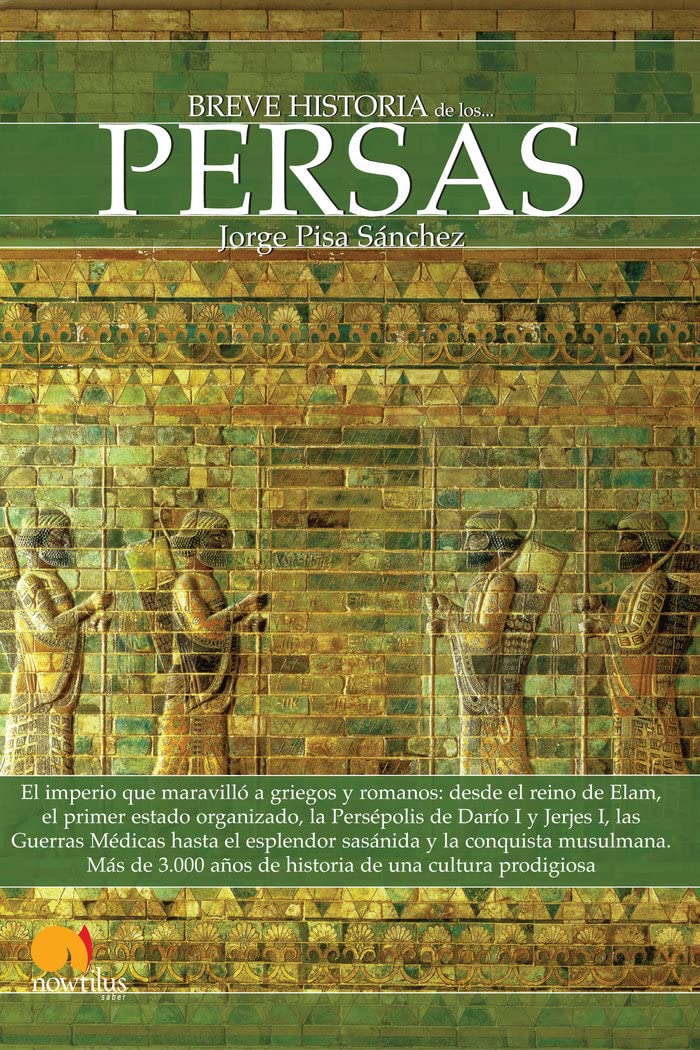 Breve historia de los persas / Brief History of the Persian book