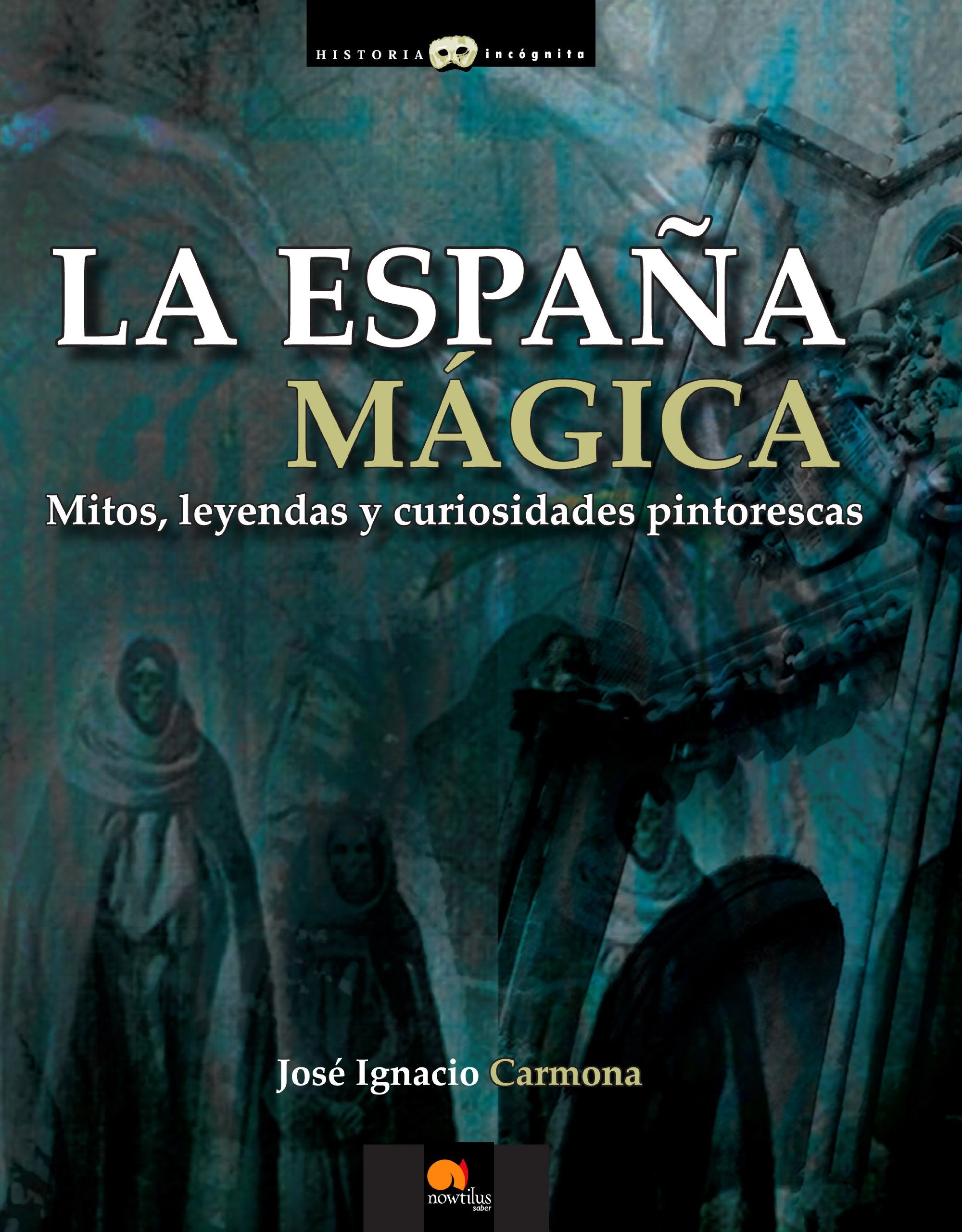 Carmona Sánchez, J: España mágica book