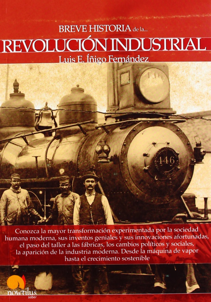 Íñigo Fernández, L: Breve historia de la Revolución Industri book