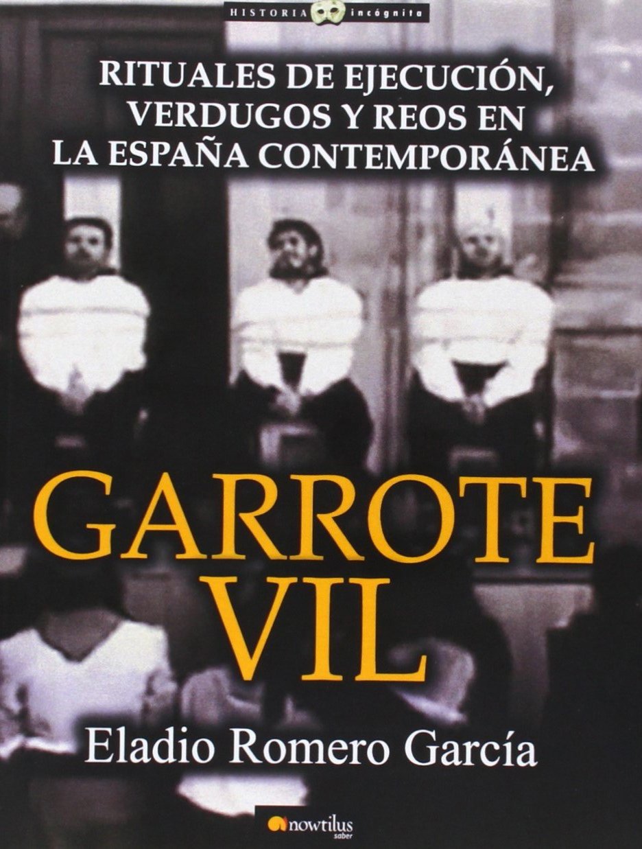 Garrote vil (Historia Incógnita) Social Sciences