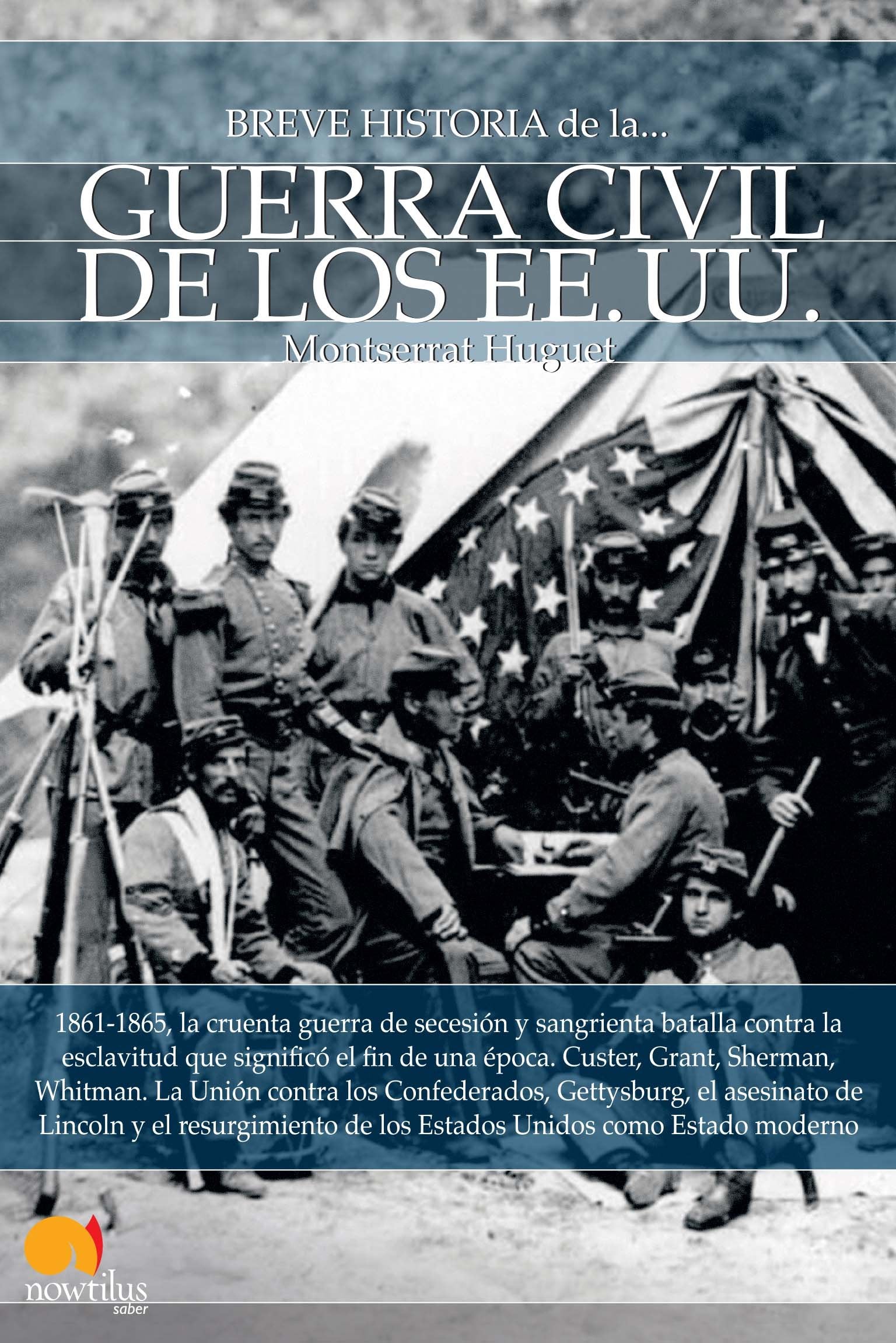 Huguet Santos, M: Breve historia de la Guerra Civil de los E Social Sciences