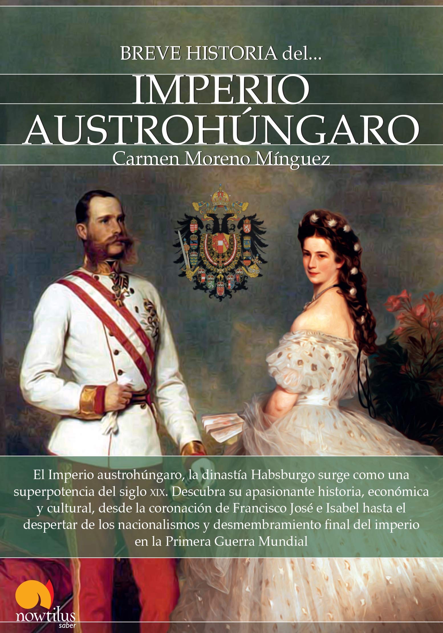 Breve historia del Imperio Austrohúngaro: (Versión sin solapas) Social Sciences