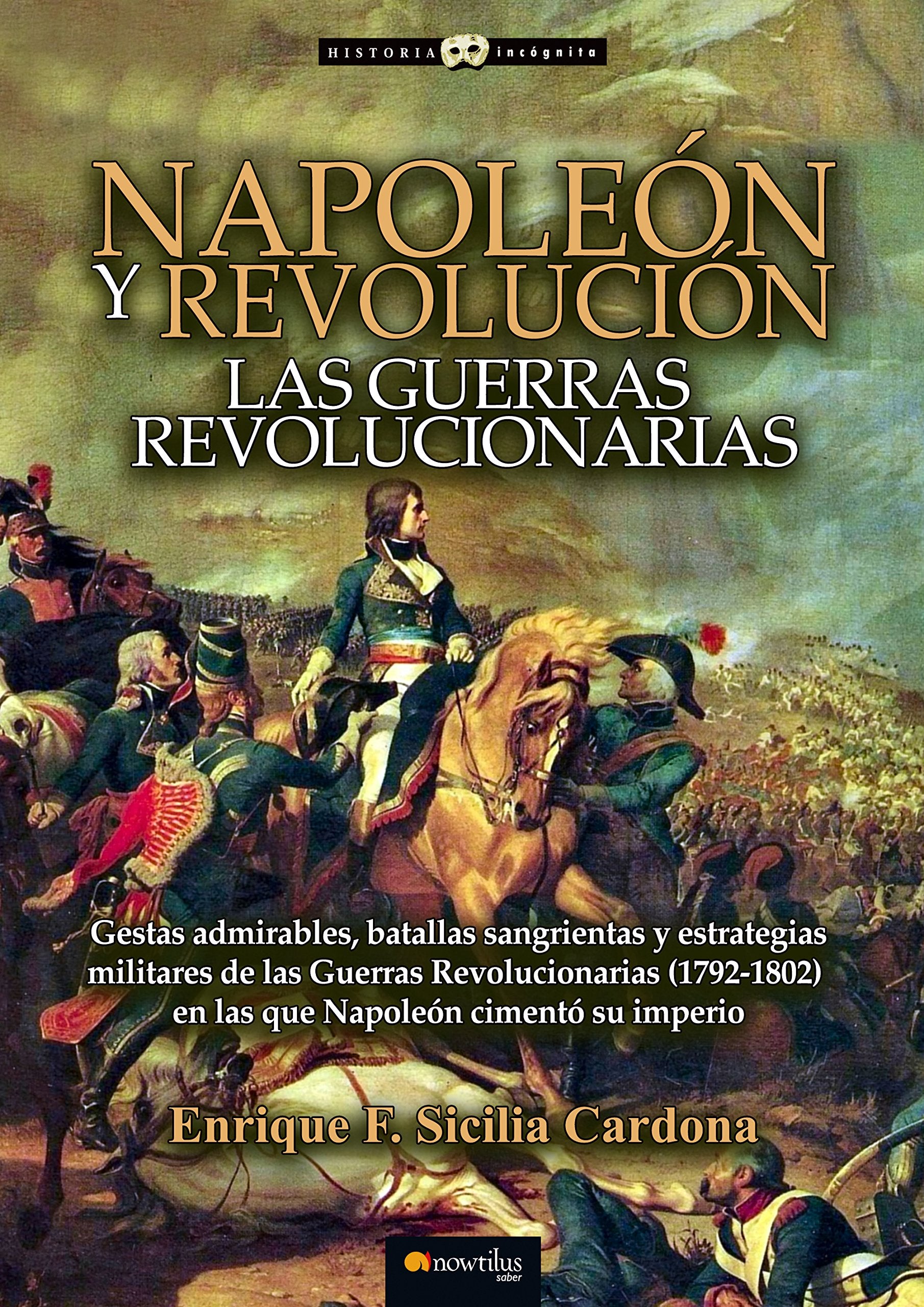 Napoleón y revolución: las Guerras revolucionarias book