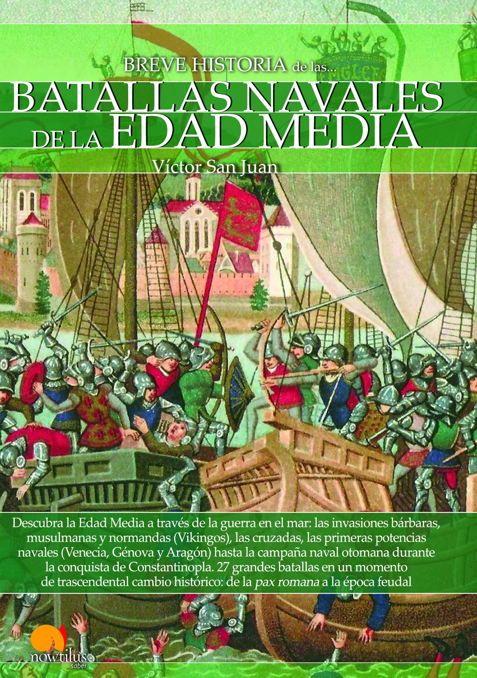 Breve historia de las batallas navales de la Edad Media book