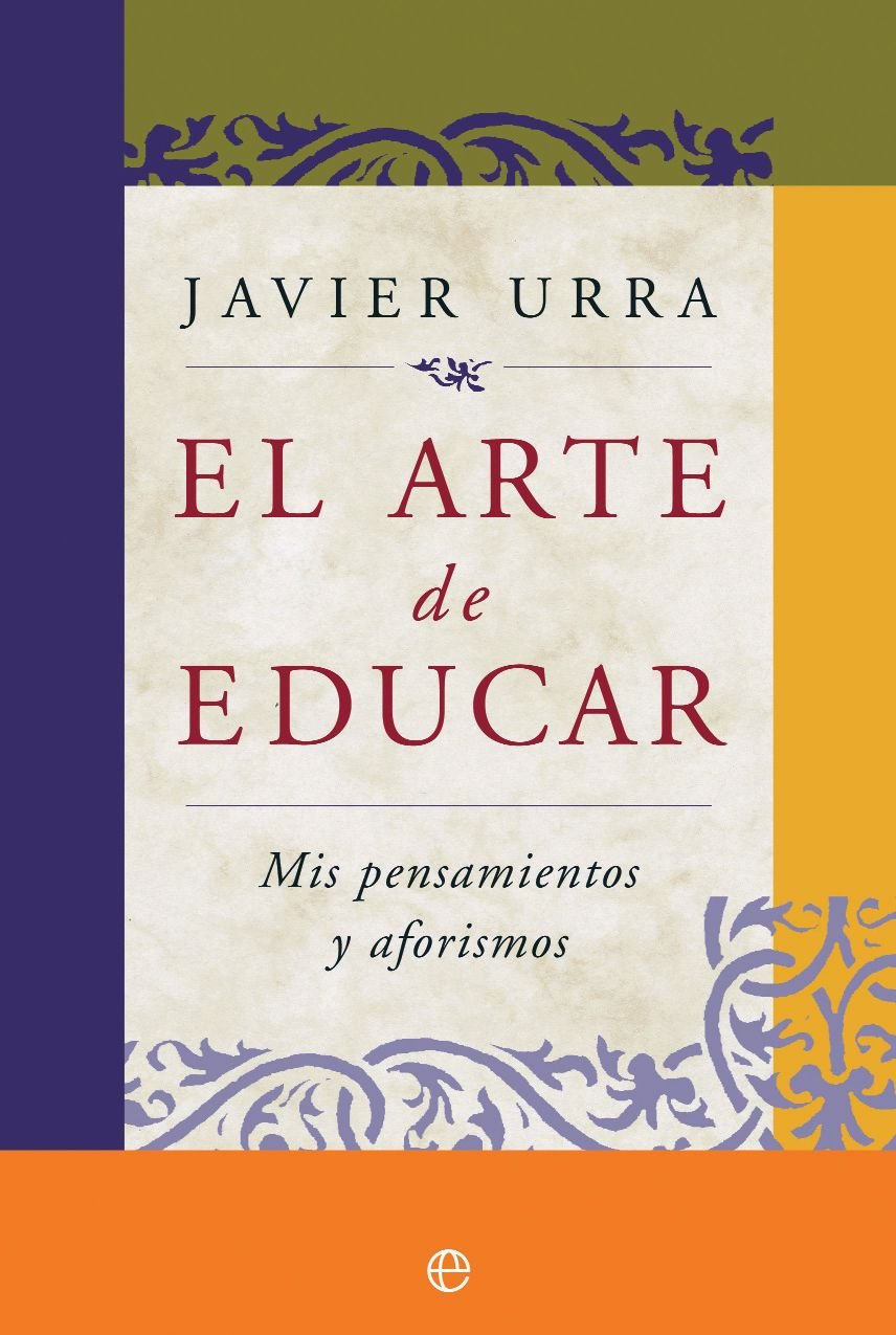 El arte de educar : mis pensamientos y aforismos Social Sciences