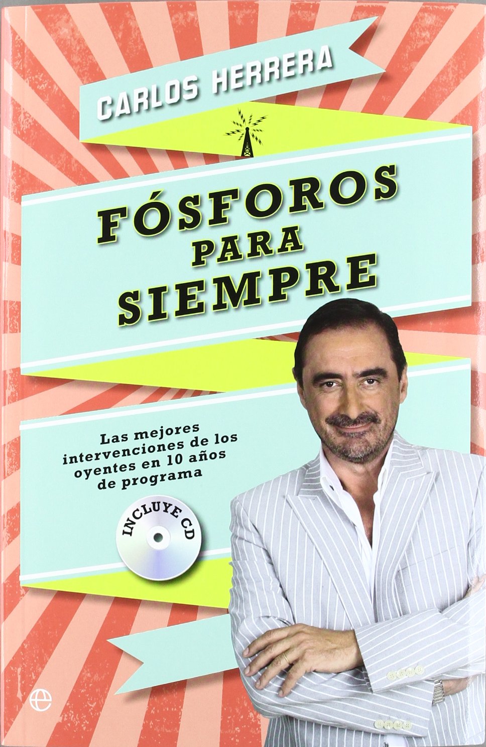 Herrera, C: Fósforos para siempre : las mejores intervencion Media & Communication