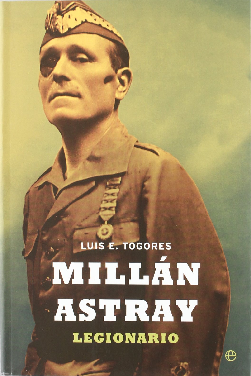 Millán Astray : legionario Social Sciences