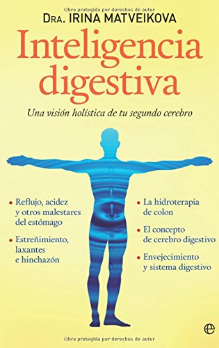 Inteligencia digestiva : una visión holística de tu segundo cerebro (Psicología y salud) Medicine