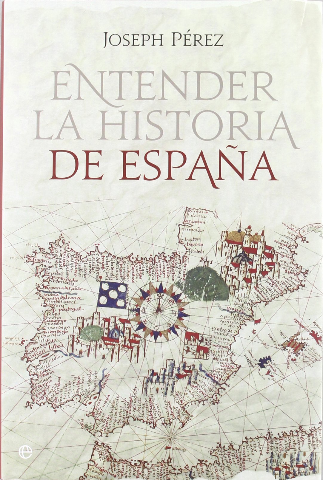 Entender La Historia de Espaana Politics & History