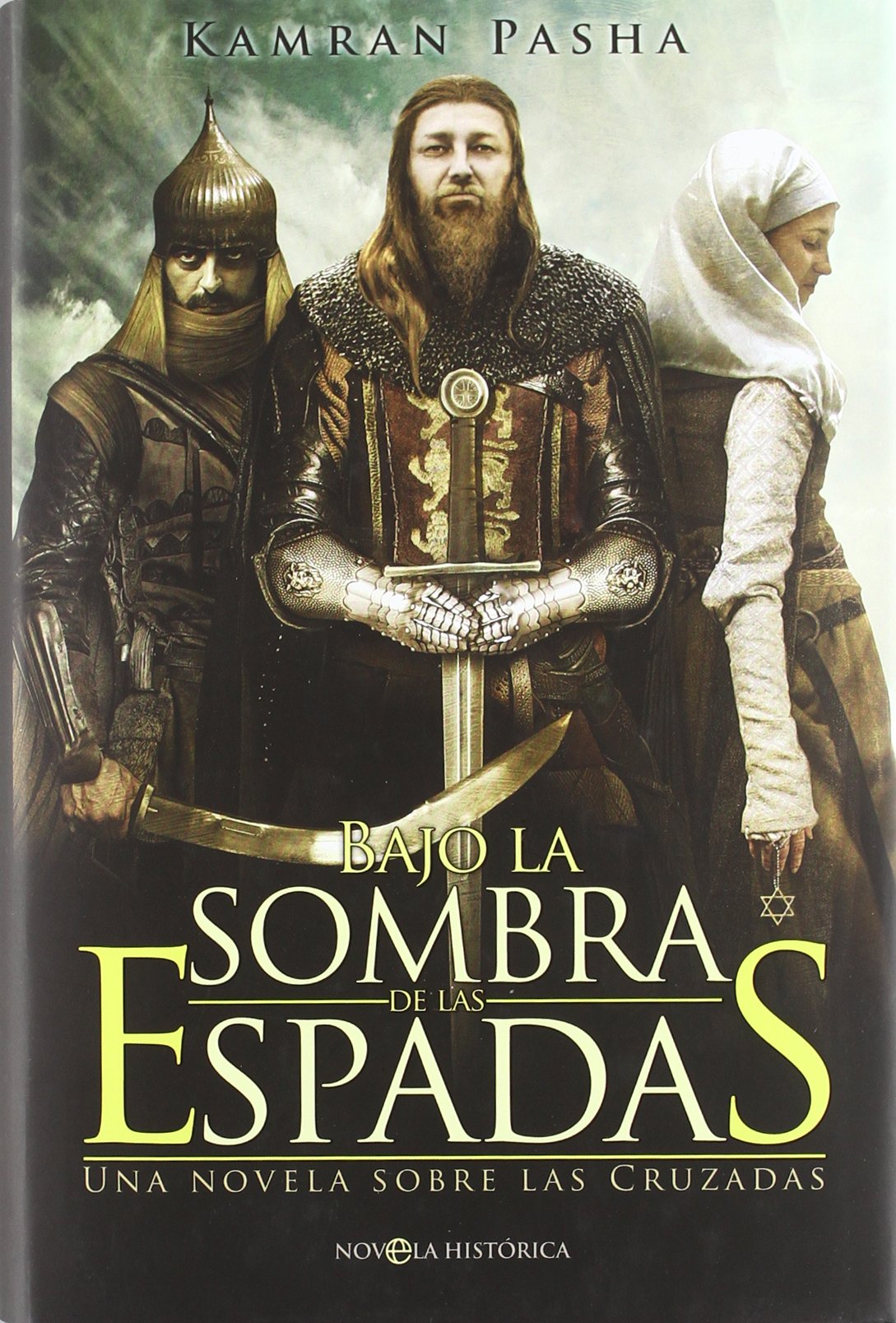 Bajo la sombra de las espadas : una novela sobre las Cruzadas book