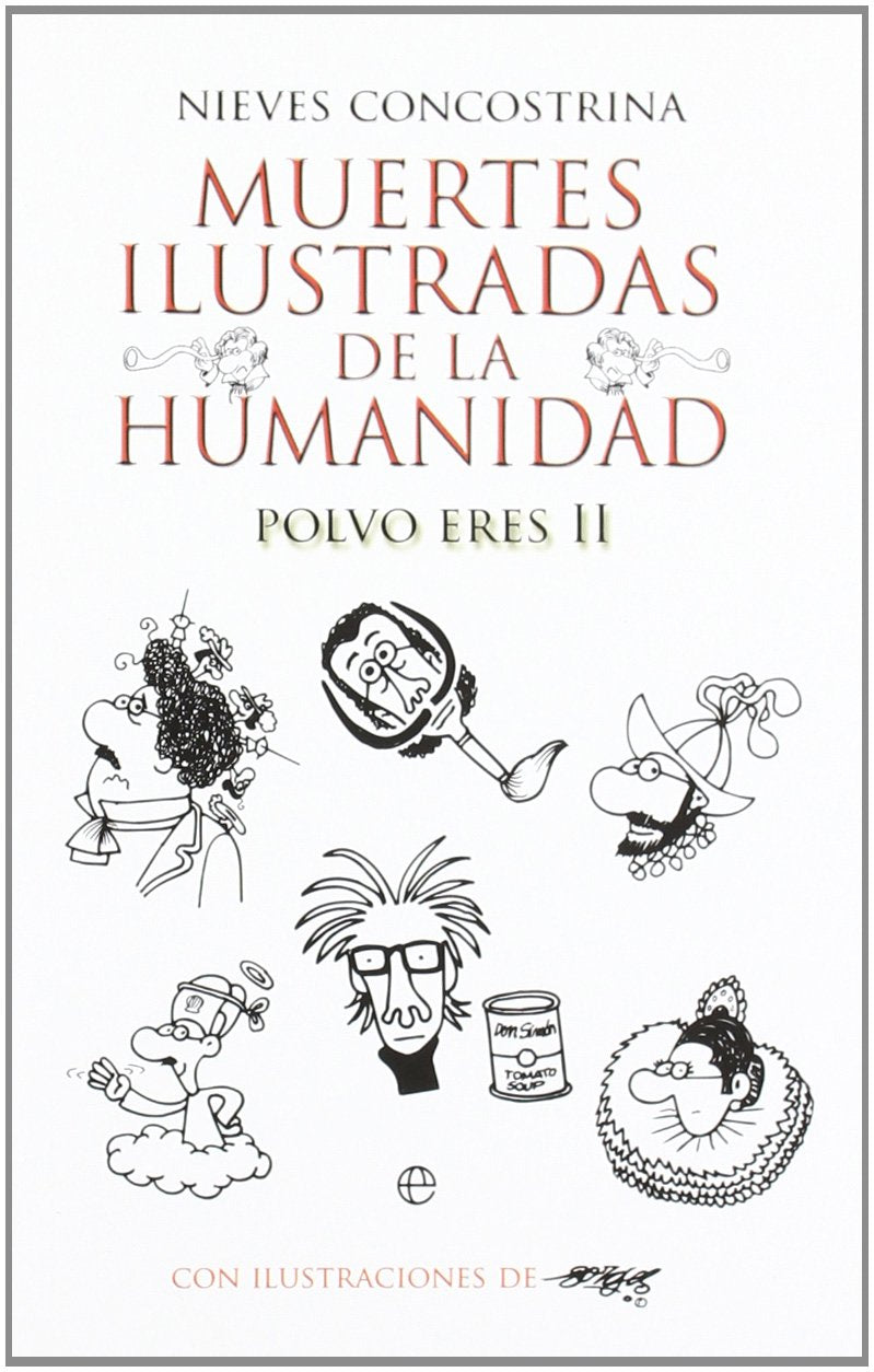 Muertes ilustradas de la humanidad II : polvo eres Social Sciences