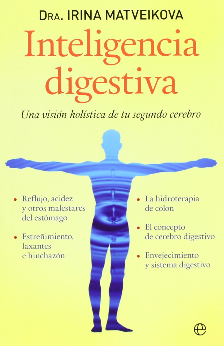Inteligencia digestiva : una visión holística de tu segundo cerebro Leisure, Home & Garden