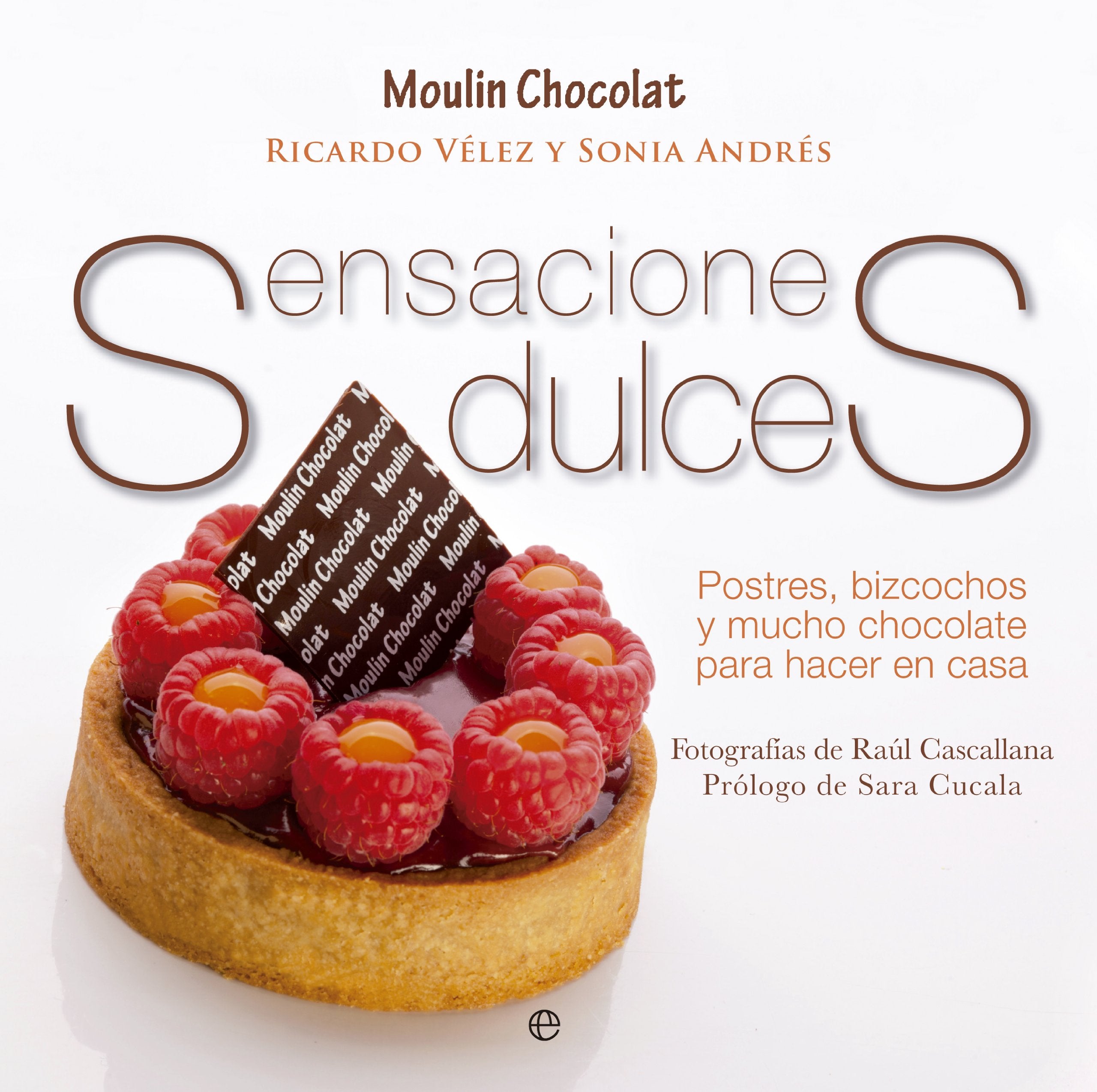 Sensaciones dulces: Postres, bizcochos y mucho chocolate book