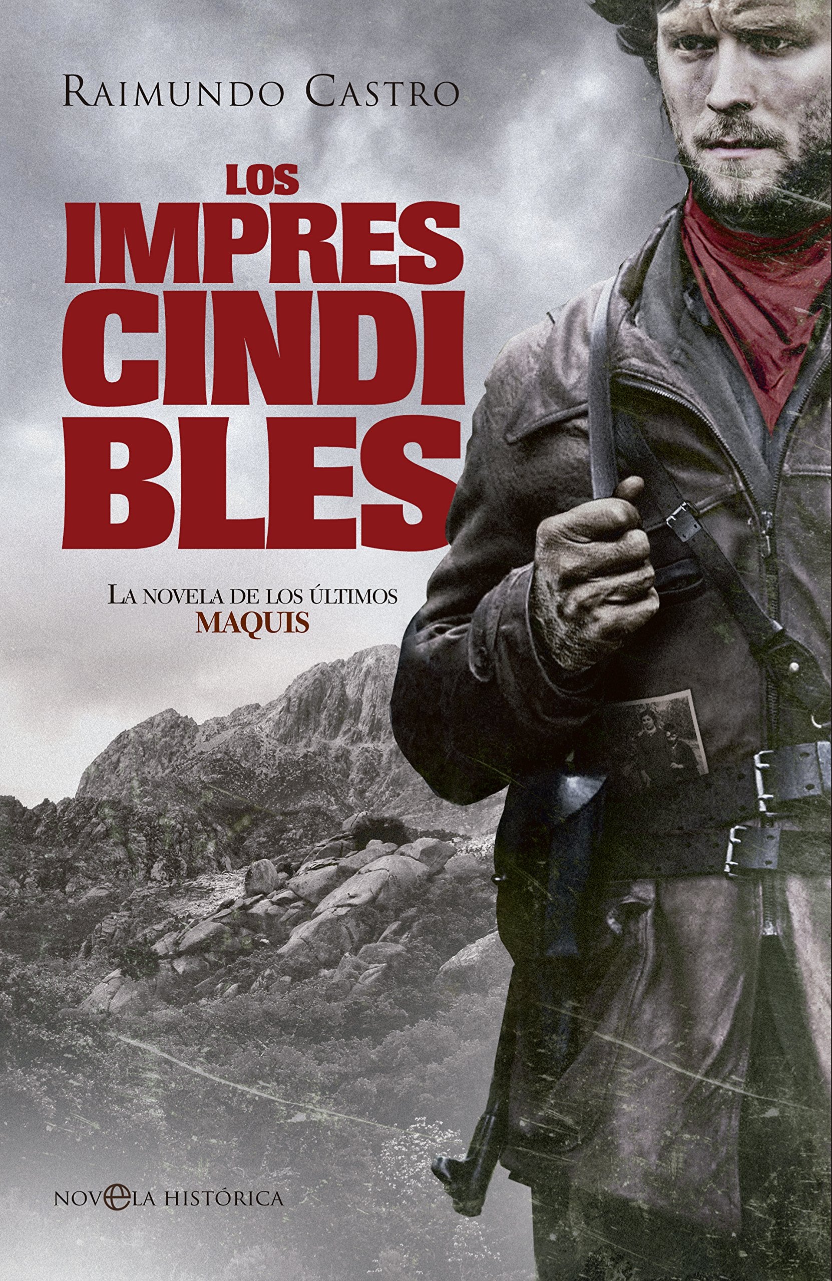 Los imprescindibles: La novela de los últimos maquis book