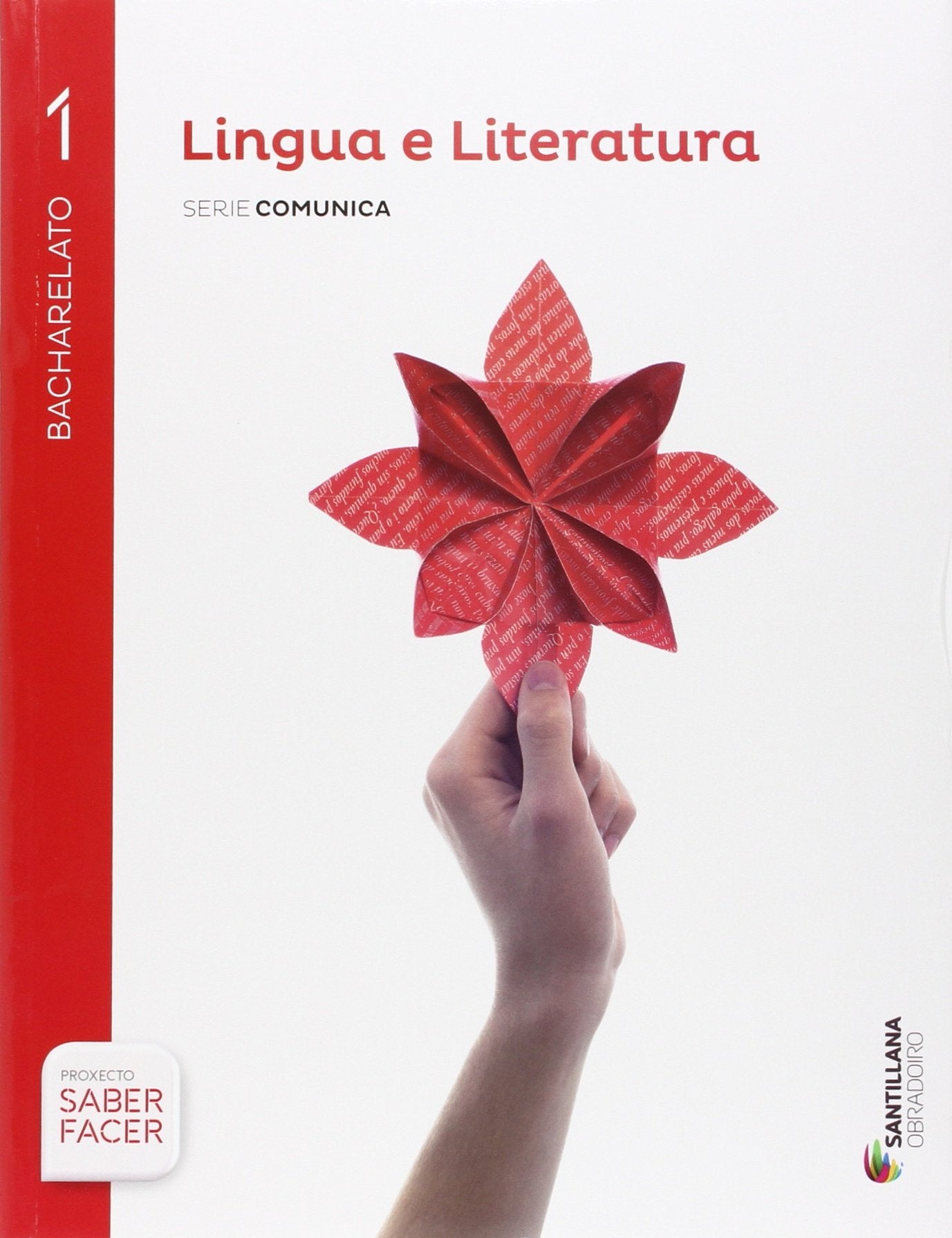 LINGUA E LITERATURA SERIE COMUNICA 1 BCH SABER FACER book