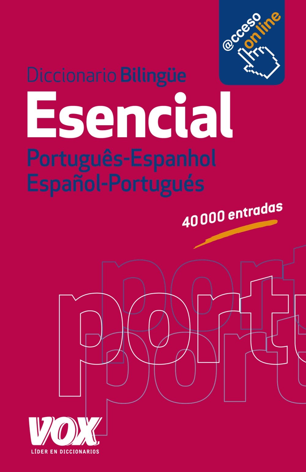 Diccionario esencial Portugues-Espanhol Español- Portugués / Portuguese-Spanish Essential Dictionary book