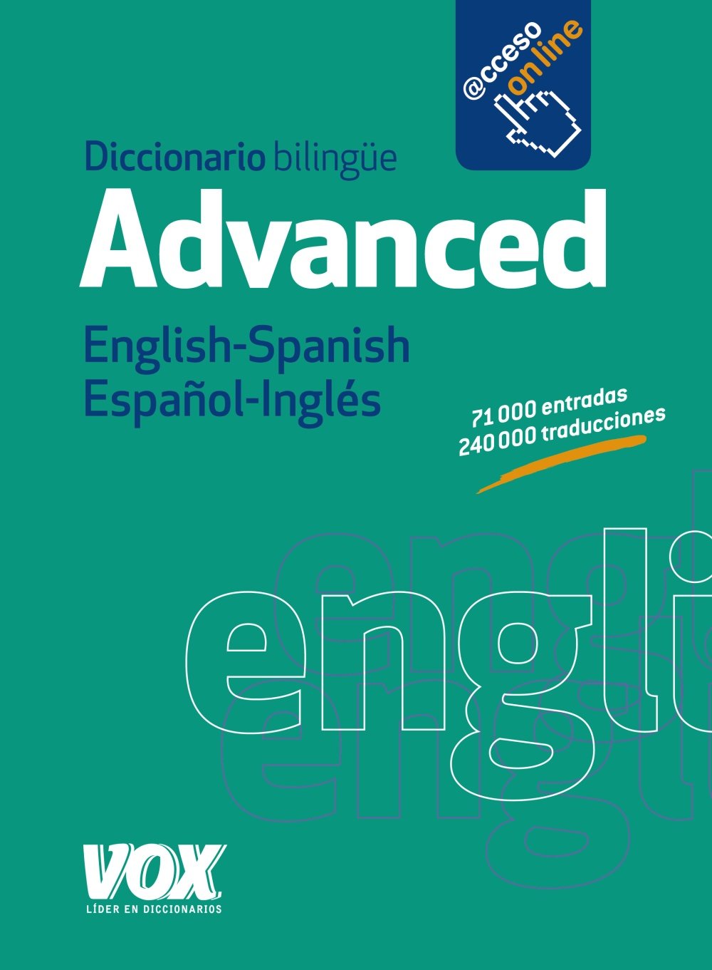 Diccionario Advanced English-Spanish Español-Inglés / Advanced English-Spanish Diccionary book