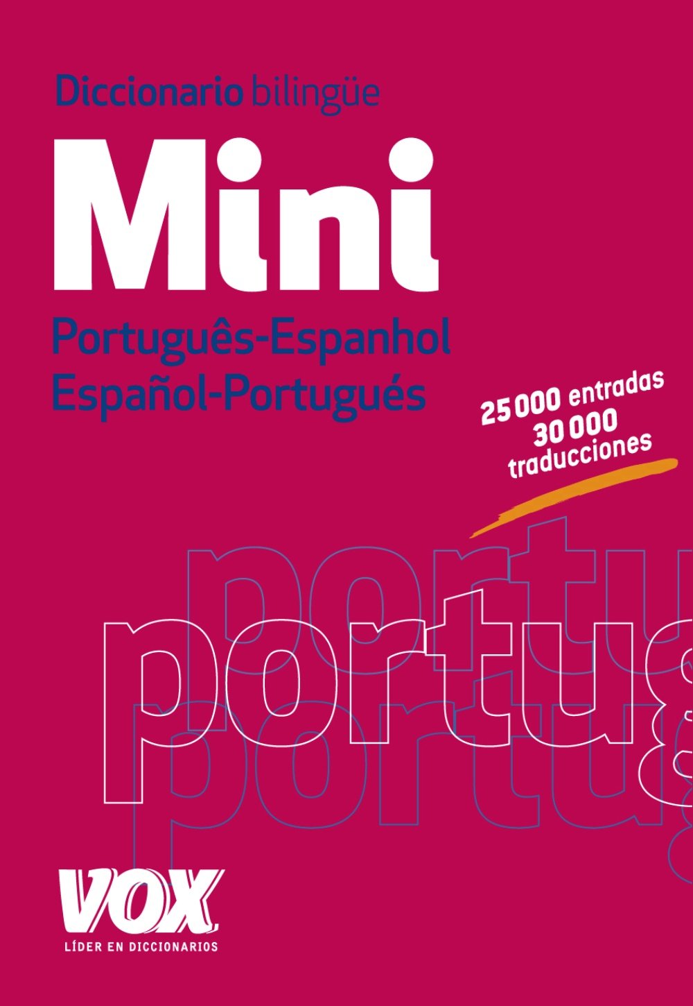 Diccionario mini português-espanhol, español-portugués: Português-Espanhol, Espanol-Portugués (VOX - Lengua Portuguesa - Diccionarios Generales) General education