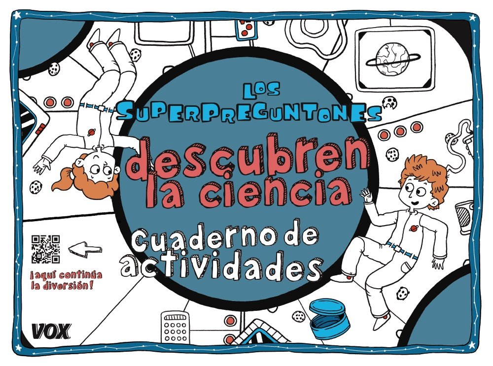 Los Superpreguntones descubren la ciencia: Cuaderno de actividades book