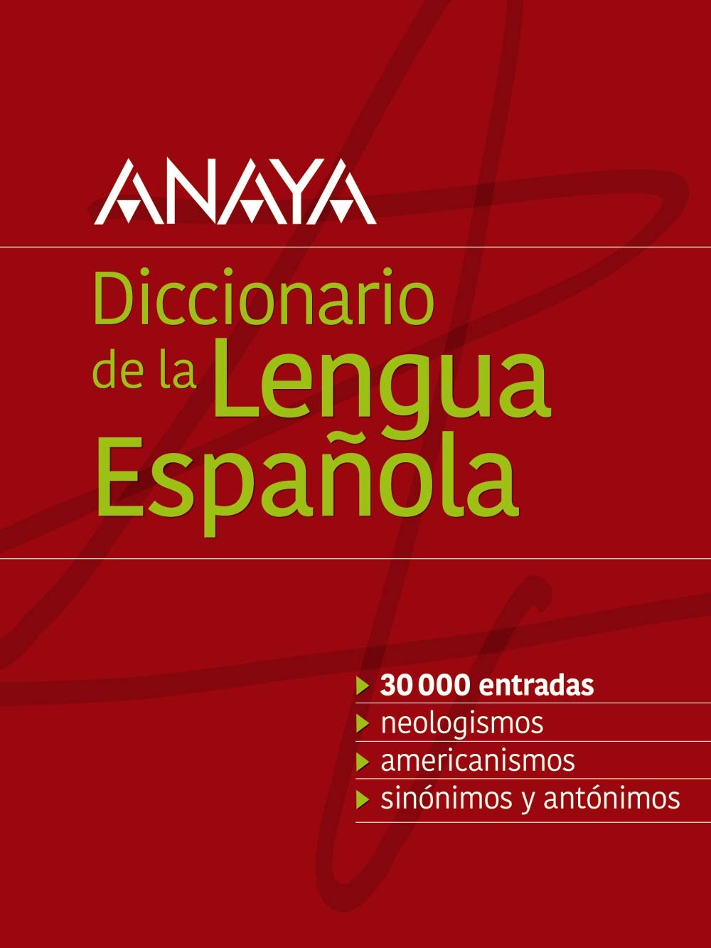 Diccionario Anaya de la Lengua (VOX - Lengua Española - Diccionarios Escolares) General education