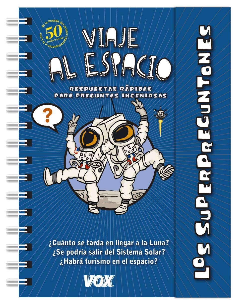 Los superpreguntones. Viaje al espacio (VOX - Infantil / Juvenil - Castellano - A partir de 5/6 años - Los Superpreguntones) Non-fiction
