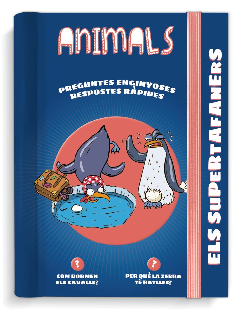Els Supertafaners. Animals: Respostes ràpides per a preguntes enginyoses book