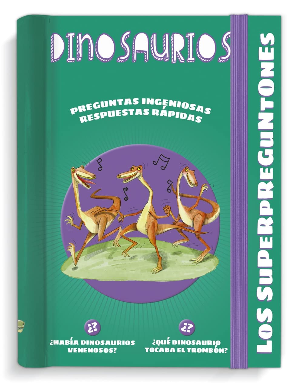 Los superpreguntones. Dinosaurios: Respuestas rápidas para preguntas ingeniosas book