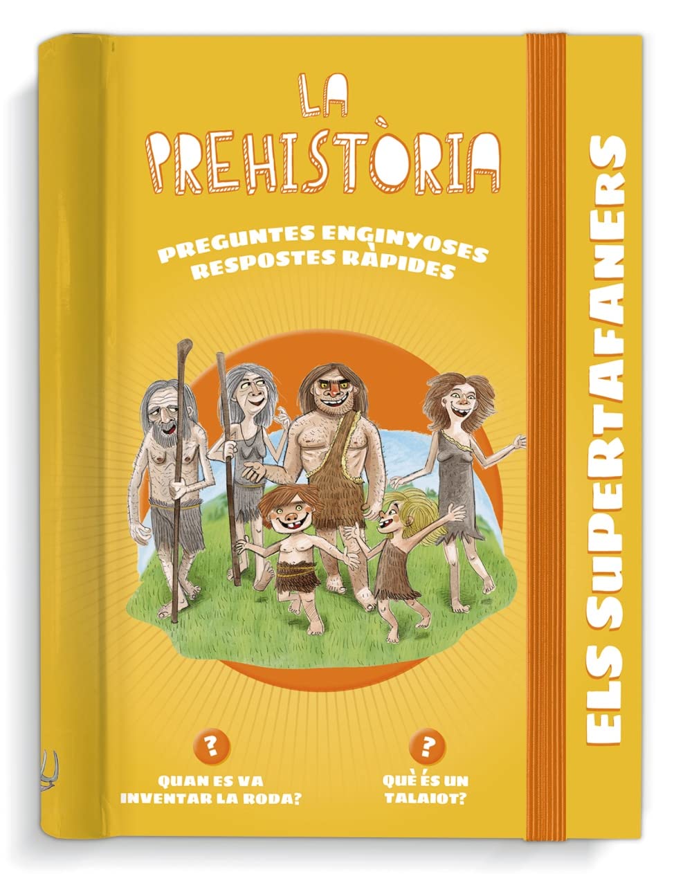 Els supertafaners. La prehistòria: Respostes ràpides per a preguntes enginyoses book