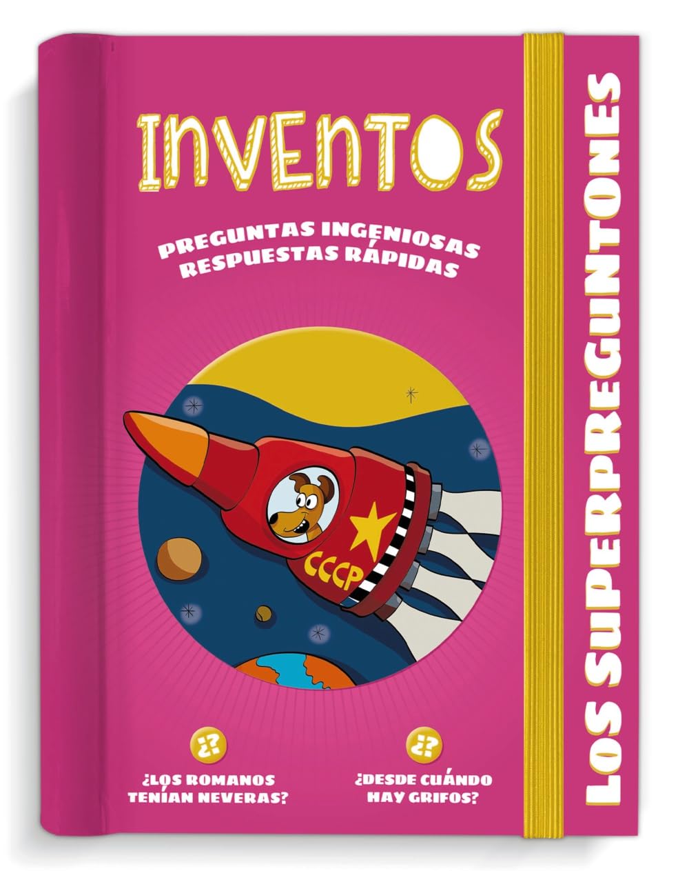 Los Superpreguntones. Inventos: Respuestas rápidas para preguntas ingeniosas book