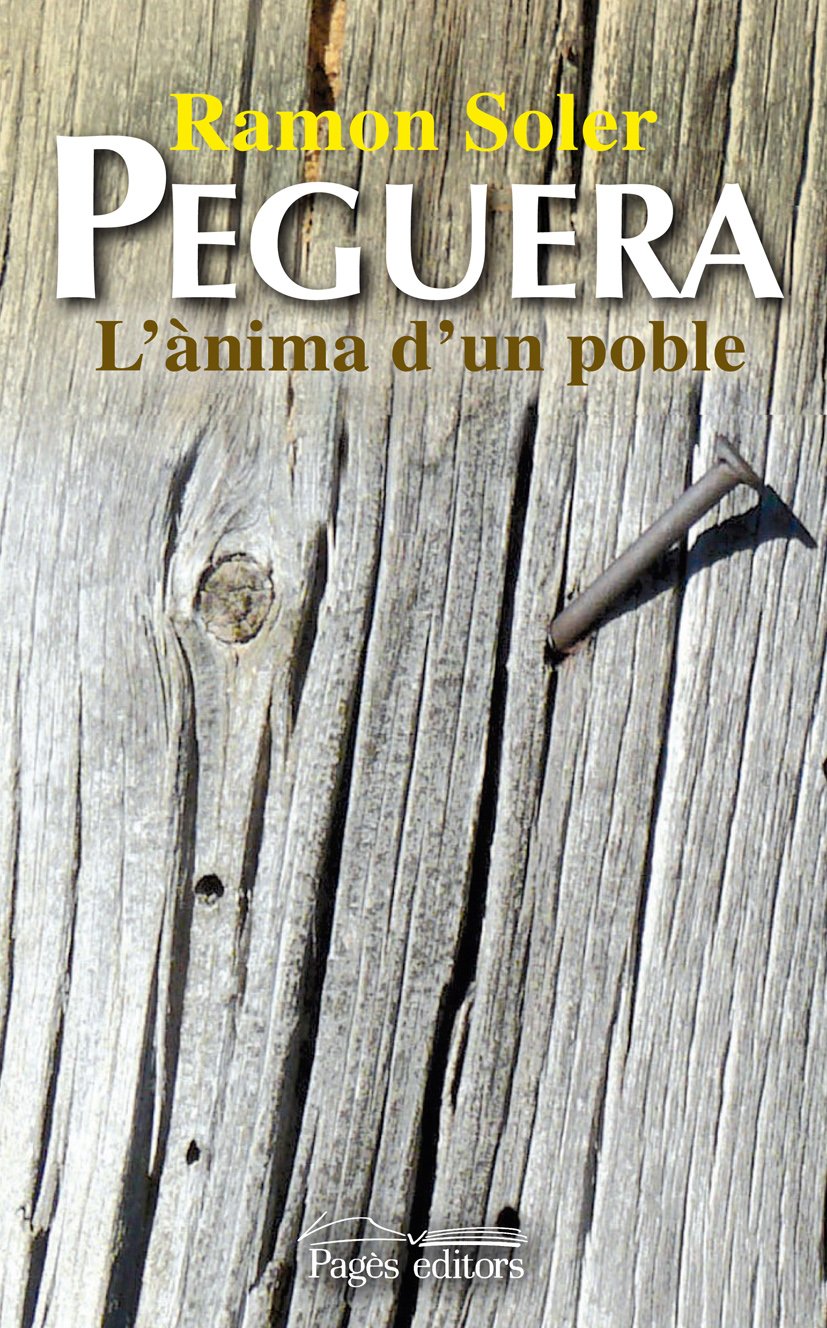 Soler i Riba, R: Peguera, l'anima d'un poble Contemporary literature